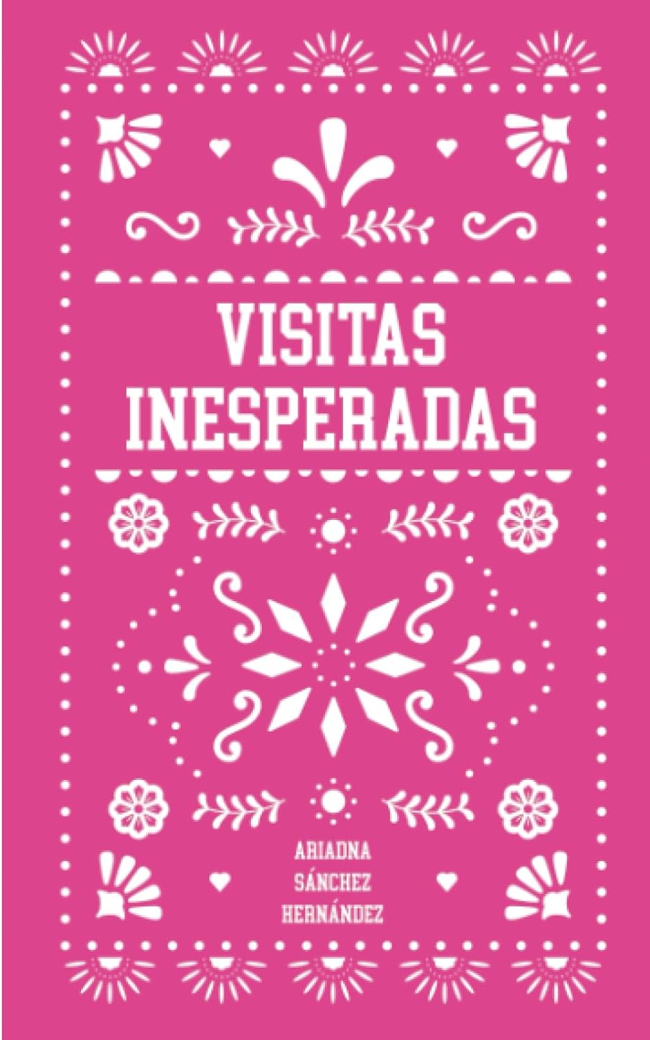 Visitas Inesperadas (Spanish Edition)