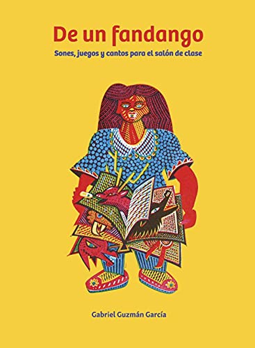 De un fandango: Sones, juegos y cantos para el salón de clases