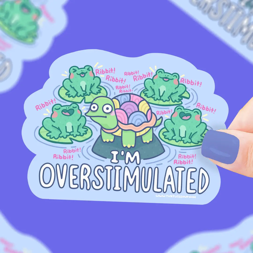 Overstimulated, Turtle, Frogs, Anxious, Vinyl Sticker
