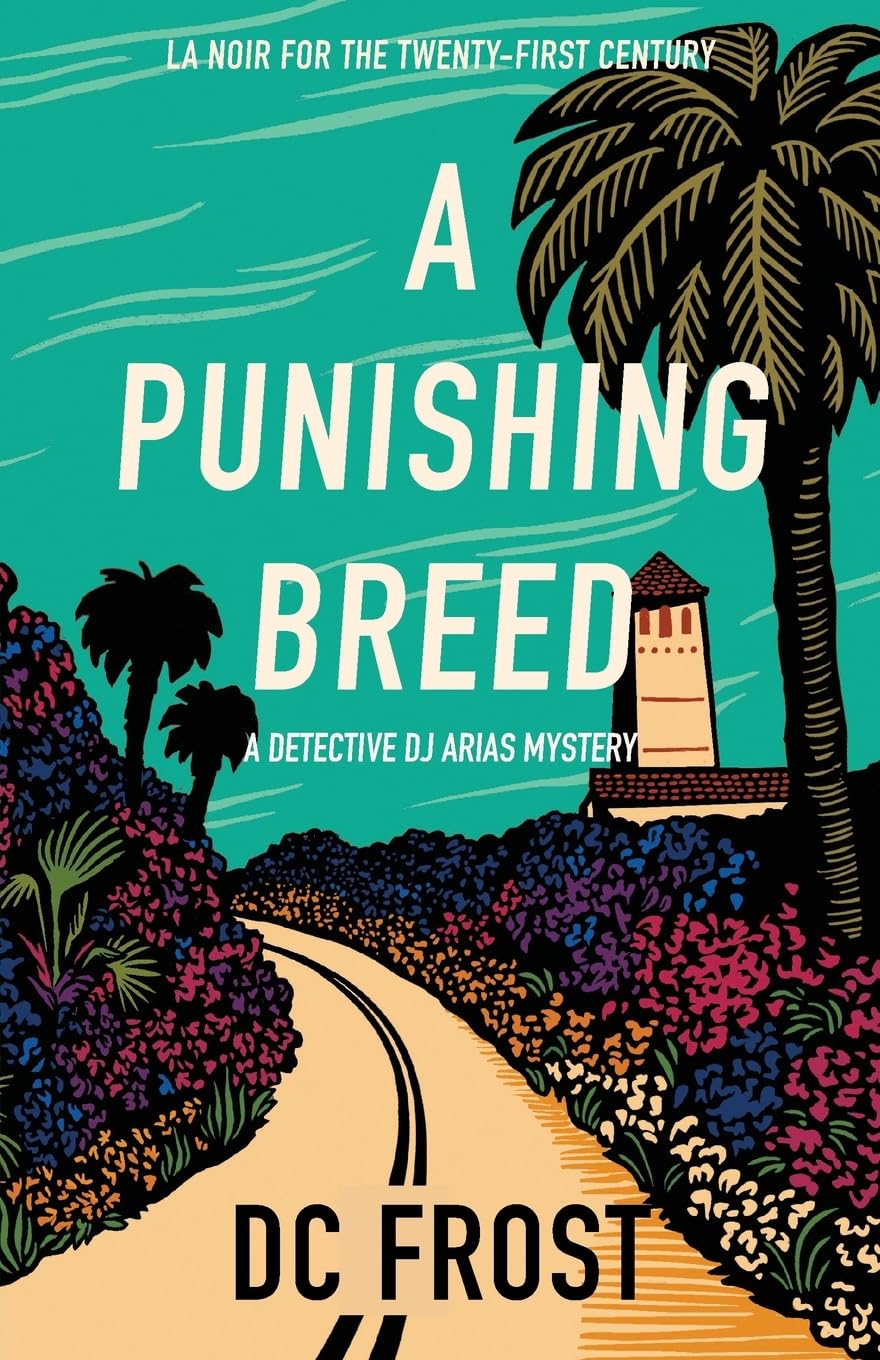 A Punishing Breed (A Detective DJ Arias Mystery, 1)
