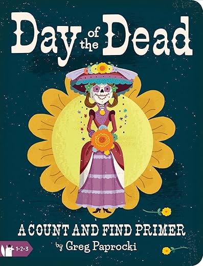 Day of the Dead: A Count and Find Primer