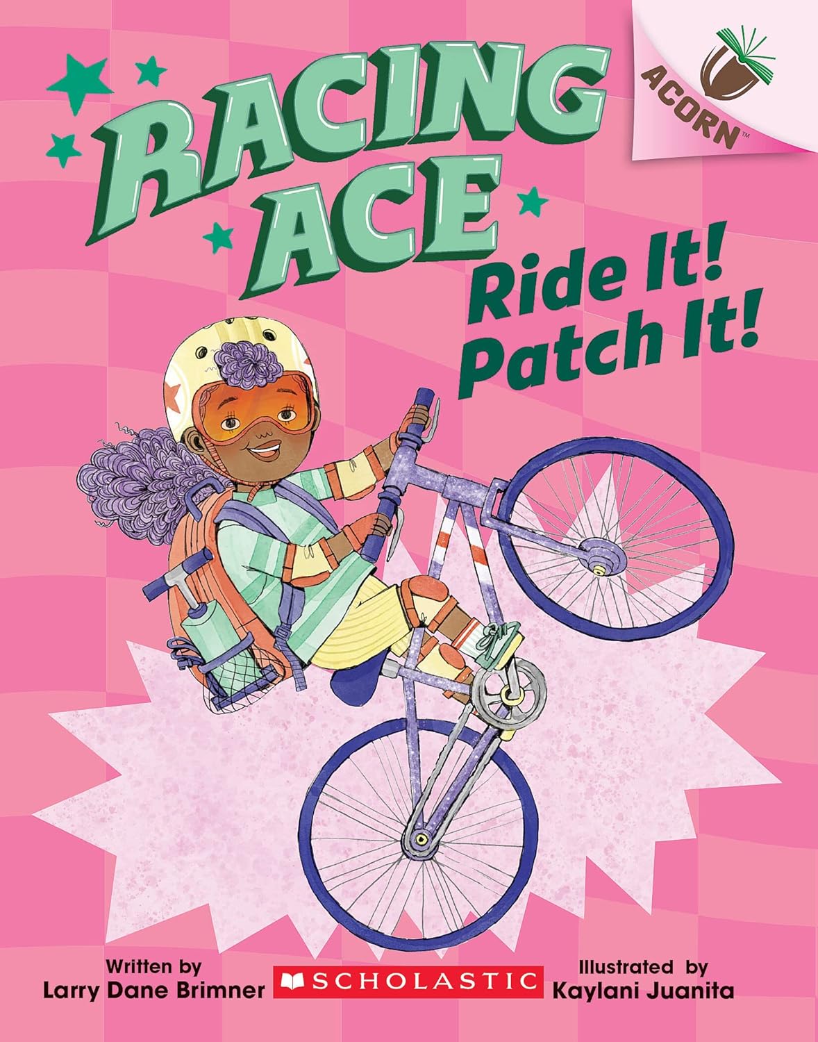 Ride It! Patch It!: An Acorn Book (Racing Ace #3)