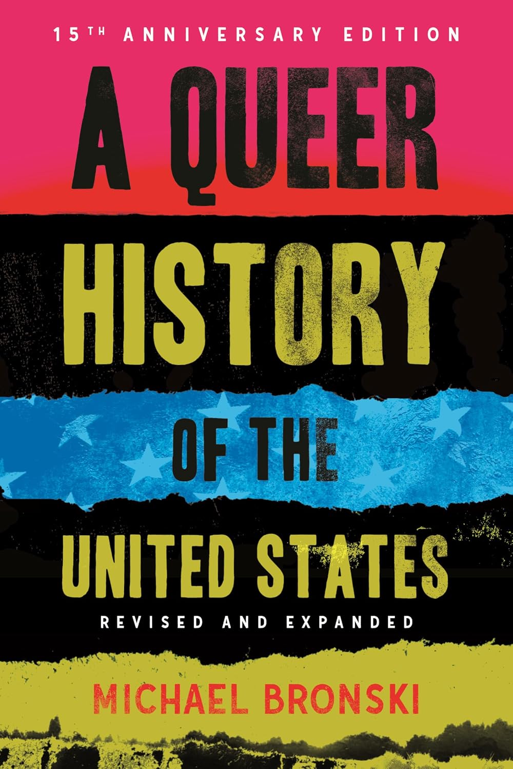 A Queer History of the United States: Revised And Expanded (ReVisioning History)