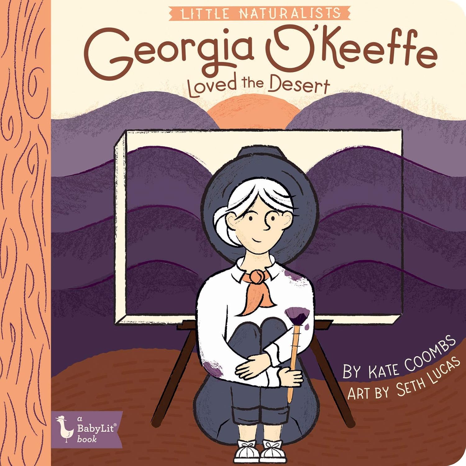 Little Naturalists: Georgia O’Keeffe Loved the Desert (Babylit)