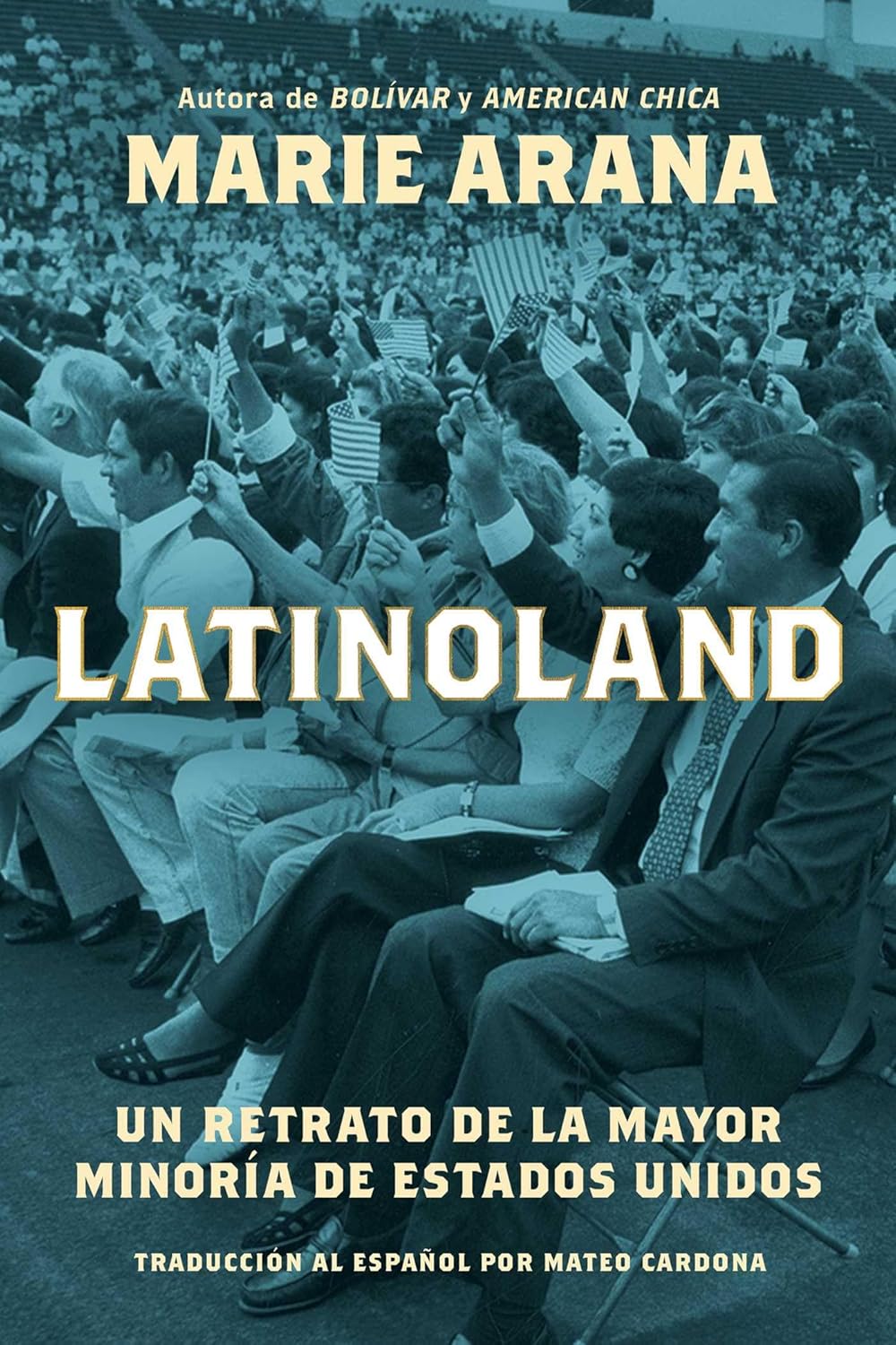 LatinoLand (Spanish Edition) Un retrato de la mayor minoría de Estados Unidos