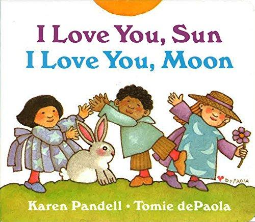 I Love You, Sun, I Love You, Moon (BoardBook)