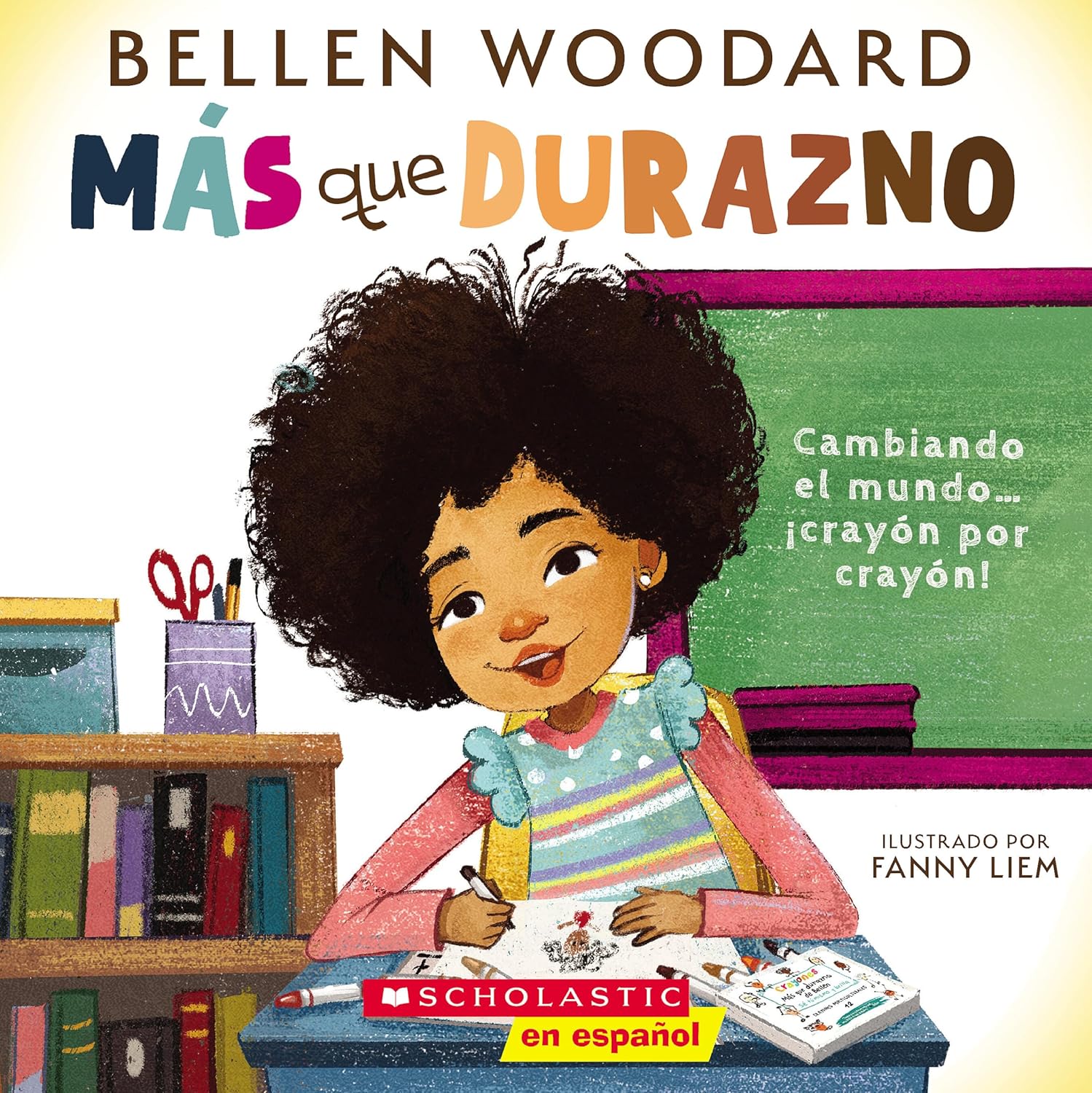 Más que durazno (Un libro original de Bellen Woodard) (More than Peach) (Spanish Edition)