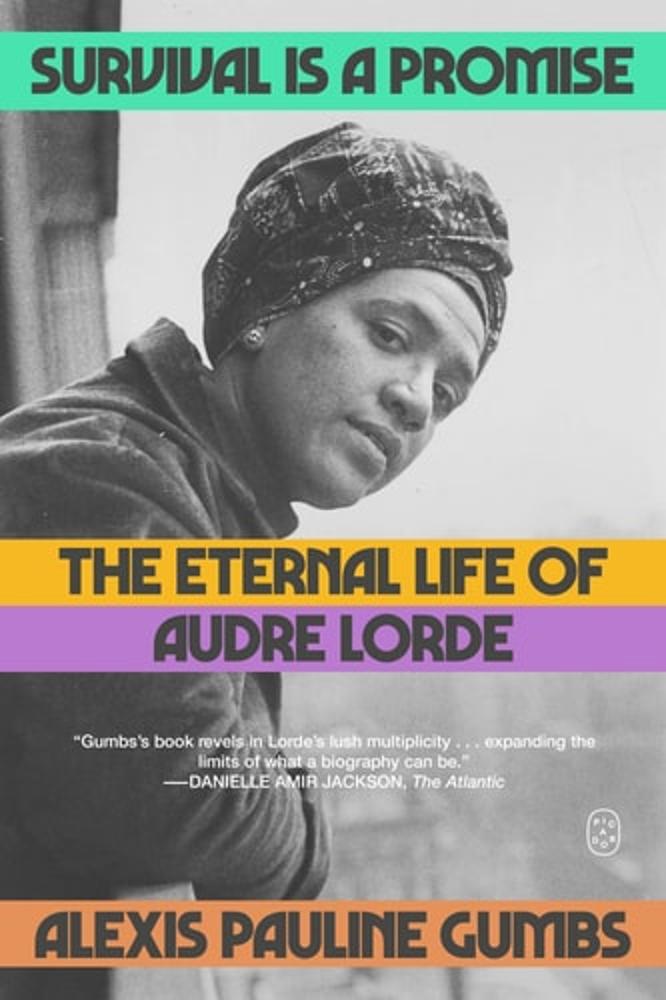 Survival Is a Promise The Eternal Life of Audre Lorde