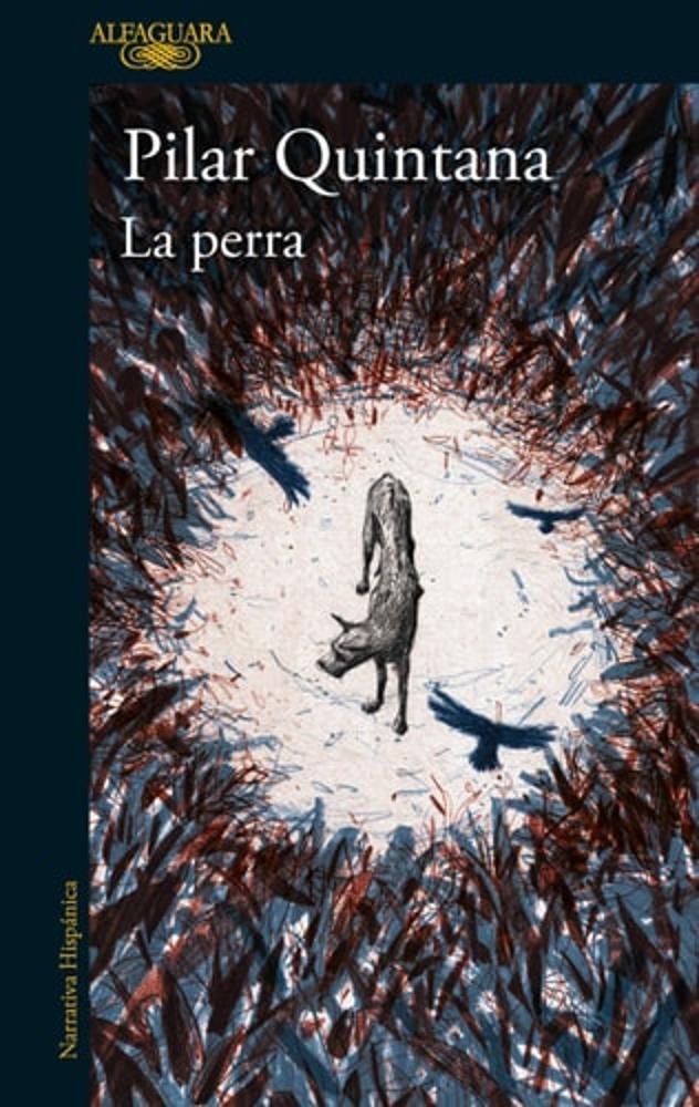 La perra (Edición Ilustrada) / The Bitch (Illustrated Edition) (Spanish Edition)