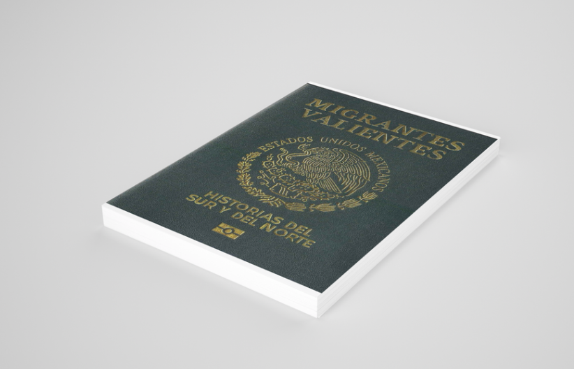 MIgrantes Valientes Historias Del Sur y Del Norte/MIgranes Valientes Stories of the South and the North