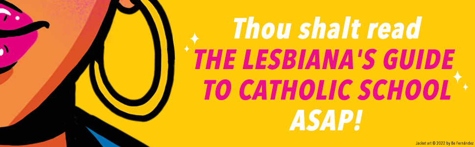 The Lesbiana's Guide to Catholic School Paperback