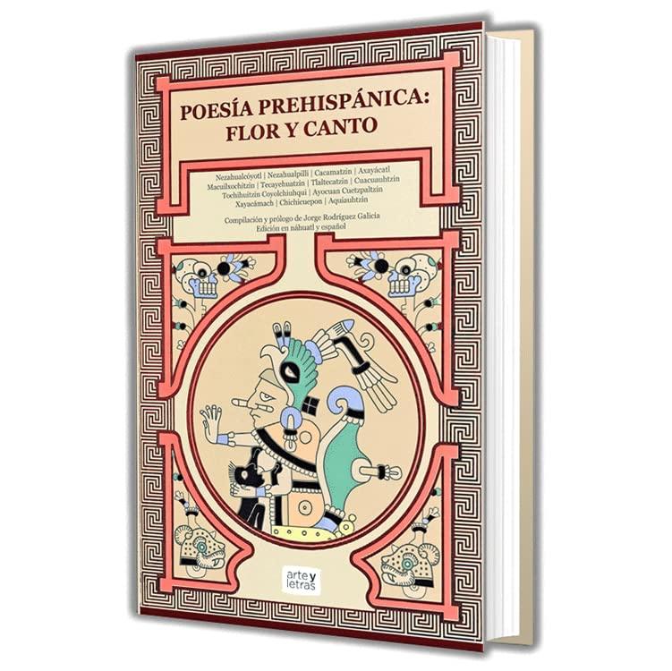 Poesia Prehispánica. Flor Y Canto