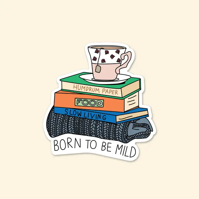 Born To Be Mild Sticker