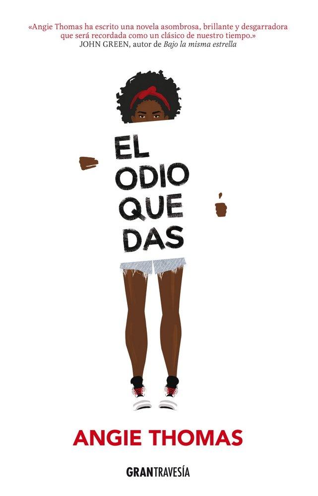 El odio que das (Spanish Edition)