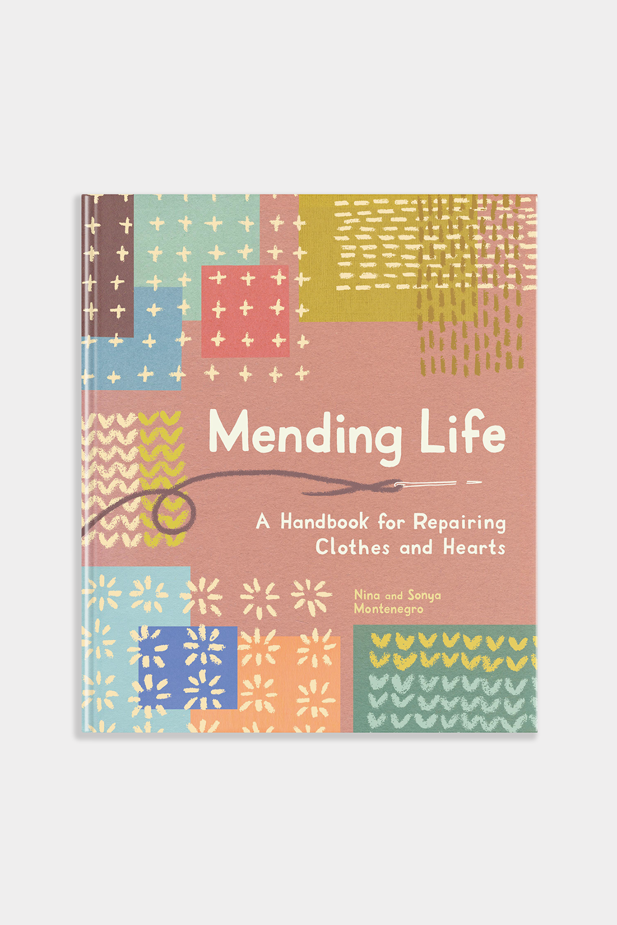 Mending Life: A Handbook for Repairing Clothes and Hearts