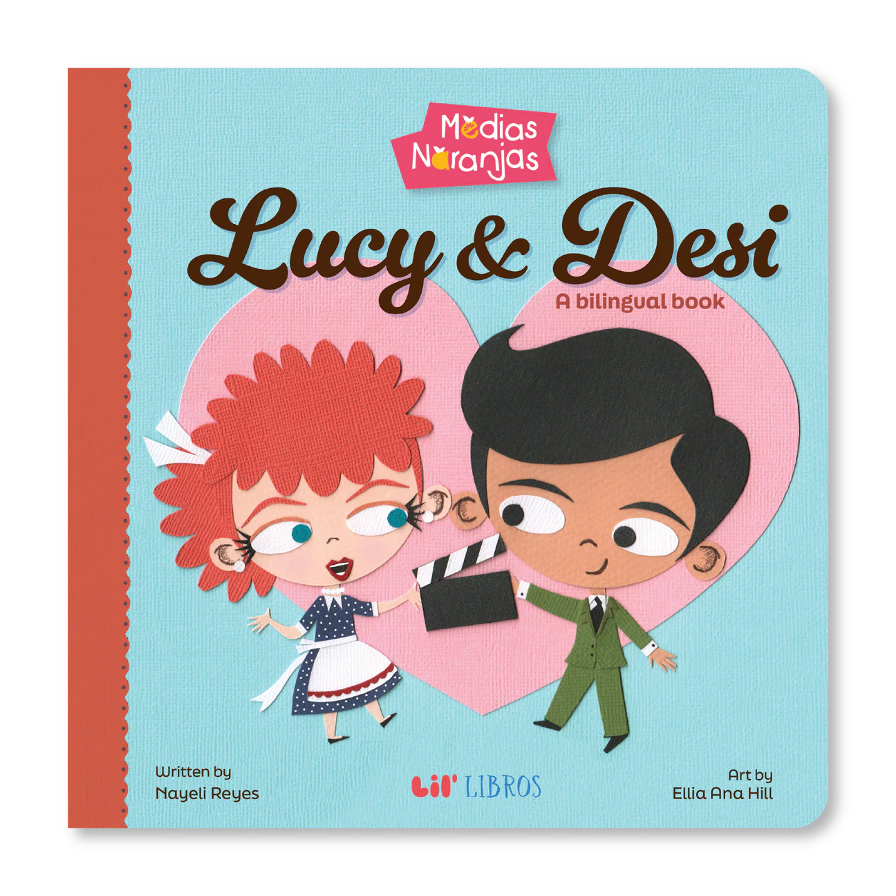 Medias naranjas: Lucy & Desi (English and Spanish Edition)