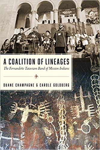 A Coalition of Lineages: The Fernandeño Tataviam Band of Mission Indians (Paperback)