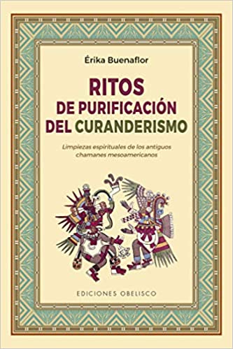 Ritos de purificación del curanderismo (Spanish Edition) Paperback