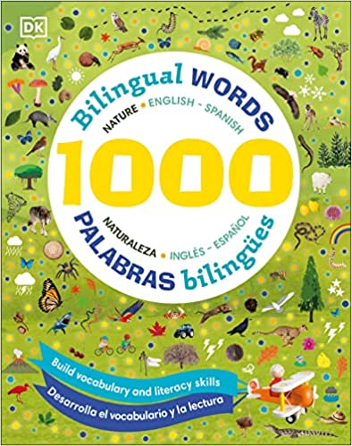 1000 Bilingual words Nature English-Spanish/1000 Palabras bilingües Naturaleza ingles español
