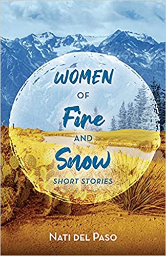 Women of Fire and Snow: Short Stories Paperback