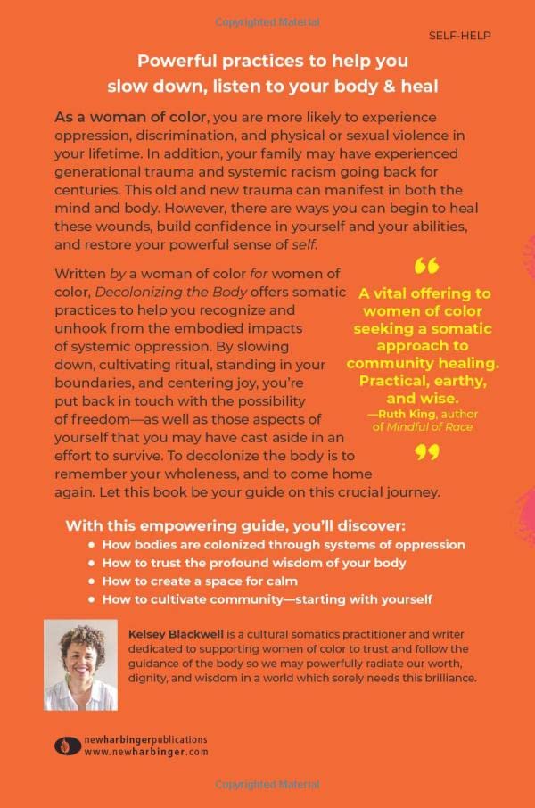 Decolonizing the Body: Healing, Body-Centered Practices for Women of Color to Reclaim Confidence, Dignity, and Self-Worth Paperback
