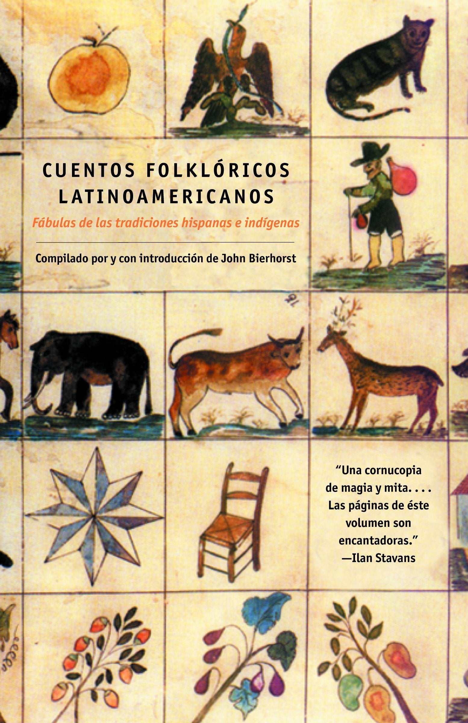 Cuentos Folkloricos Latinoamericanos: Fábulas de las tradiciones hispanas e indí genas / Latin American Folktales: Stories from Hispanic and Indian Traditions (Spanish - Paperback)