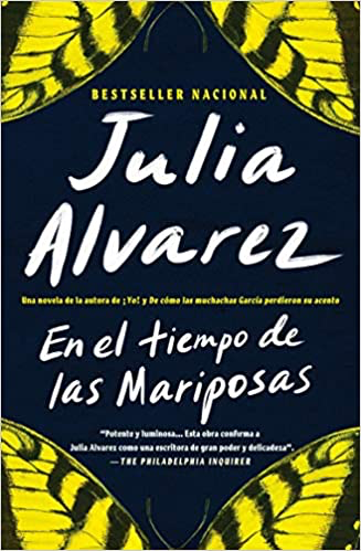 En El Tiempo de Las Mariposas = In the Time of the Butterflies