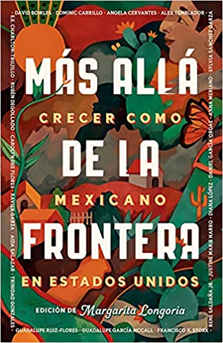 Más Allá de la Frontera / Living Beyond Borders