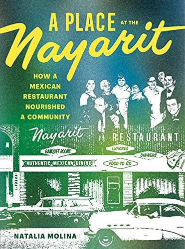 A Place at the Nayarit: How a Mexican Restaurant Nourished a Community