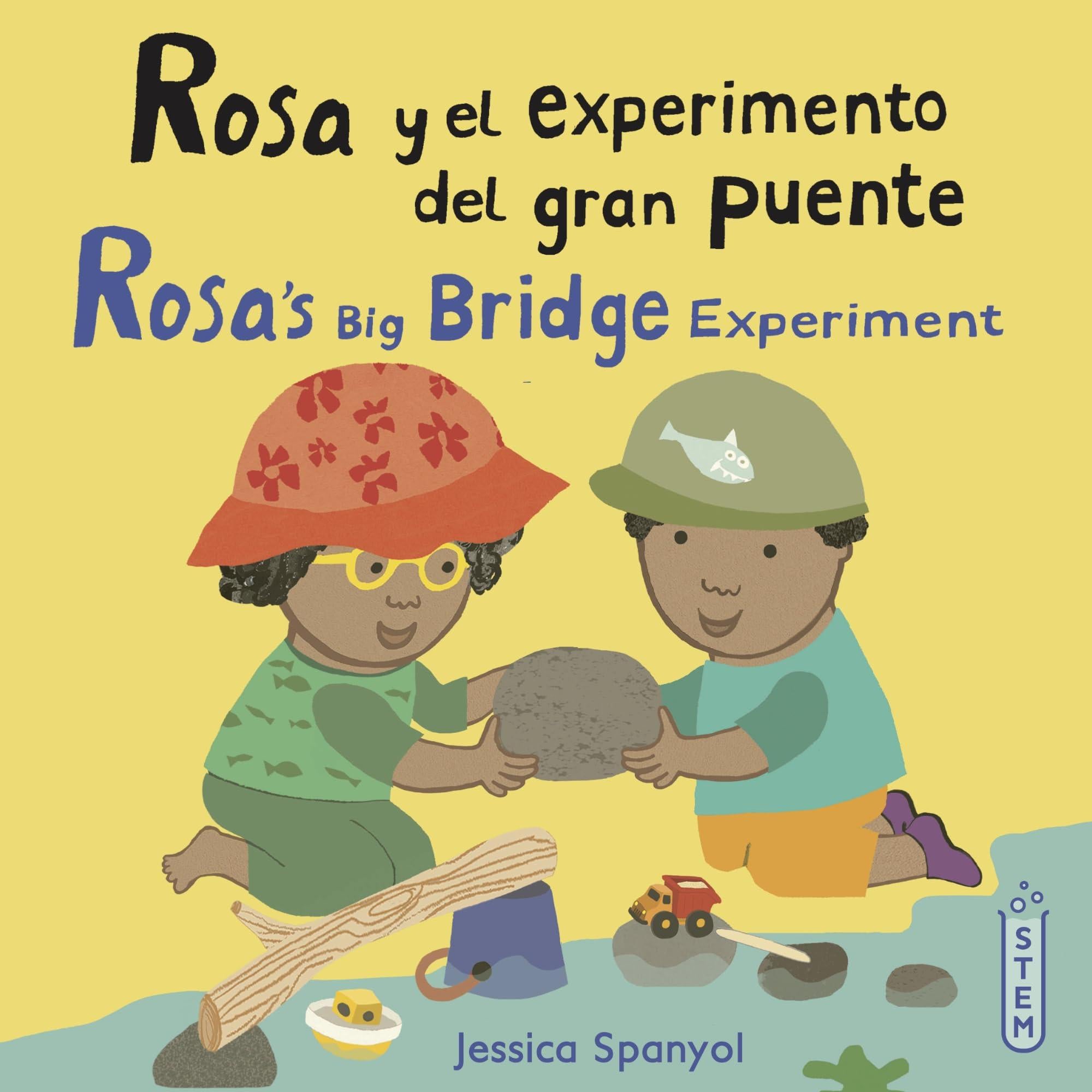 Rosa Y El Experimento del Gran Puente/Rosa's Big Bridge Experiment (El Taller de Rosa/Rosa's Workshop) (Spanish Edition)