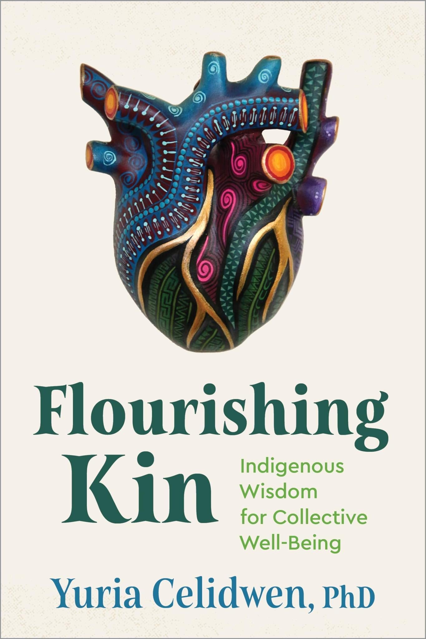 Flourishing Kin: Indigenous Foundations for Collective Well-Being