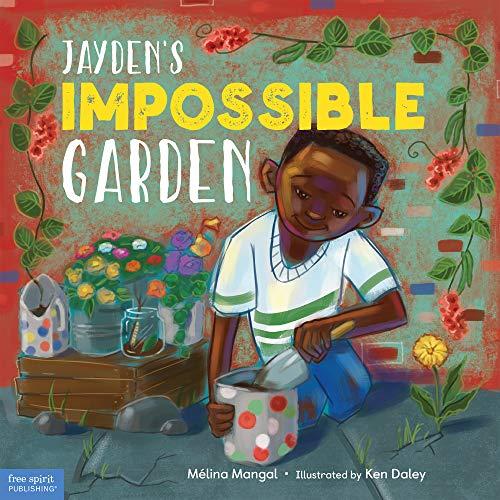 Jayden’s Impossible Garden