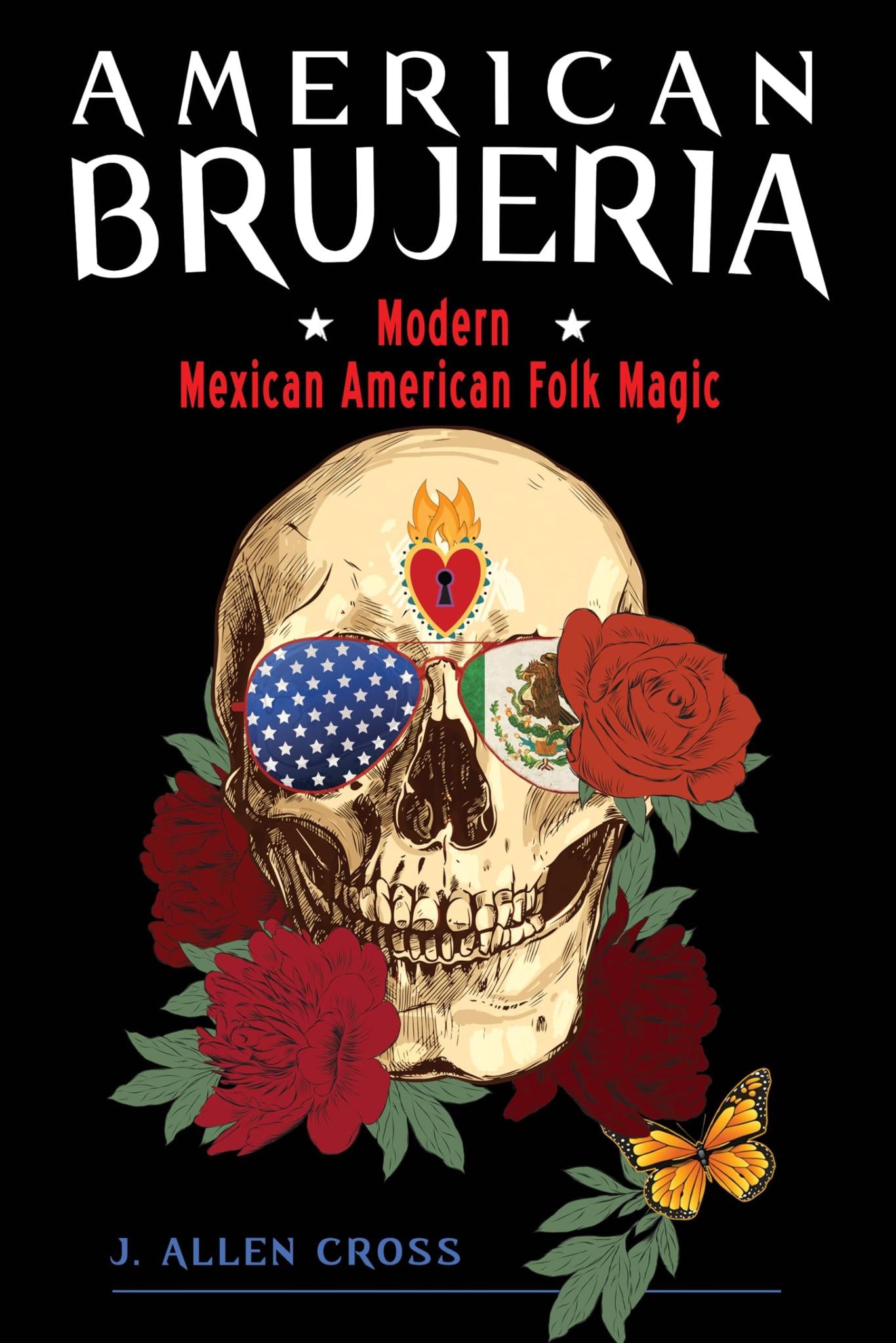 American Brujeria: Modern Mexican American Folk Magic Paperback