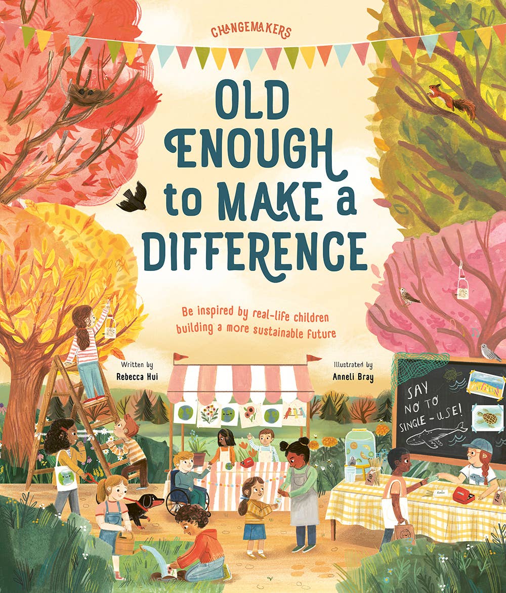 Old Enough to Make a Difference: Be inspired by real-life