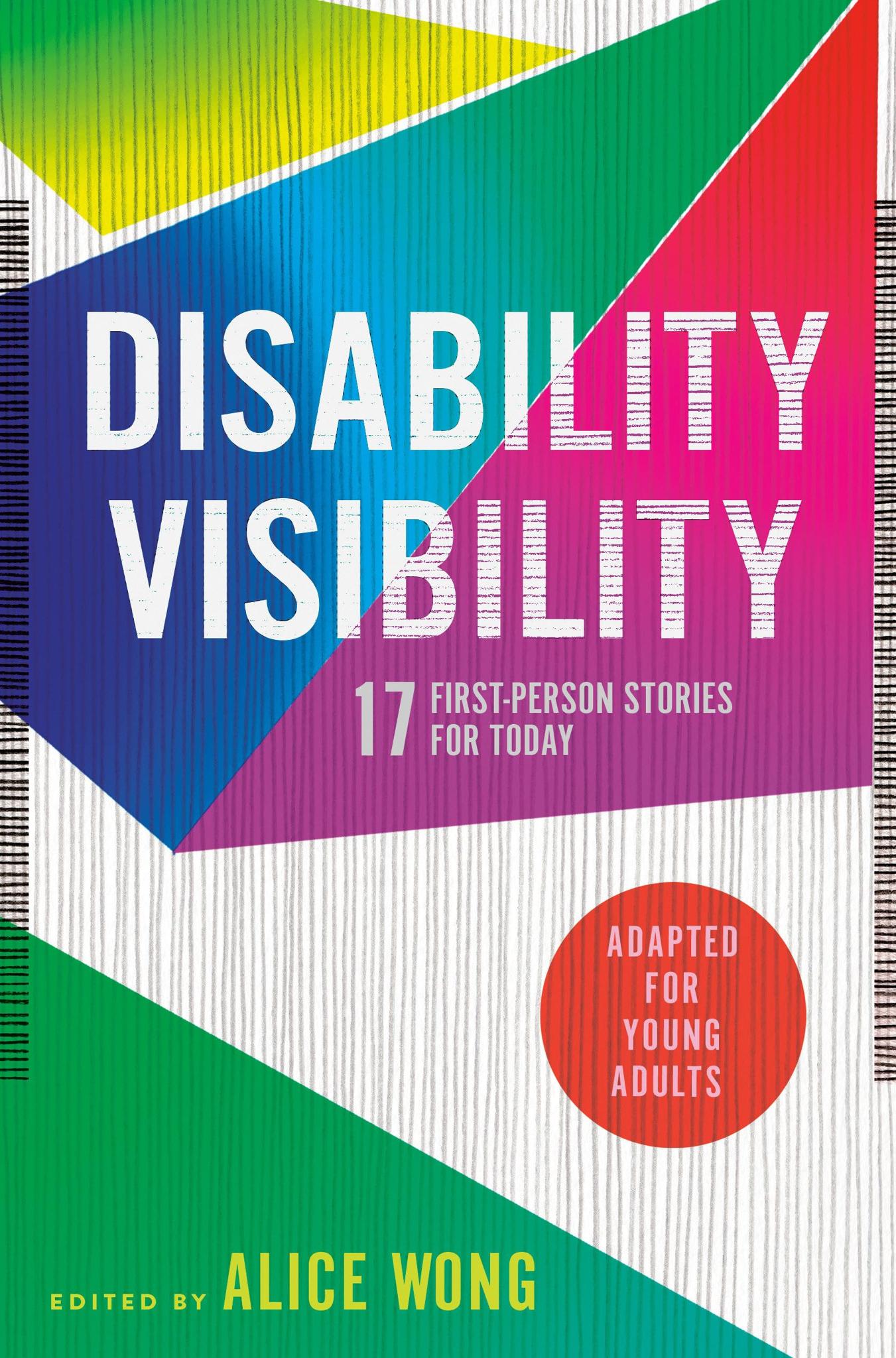 Disability Visibility (Adapted for Young Adults): 17 First-Person Stories for Today HC