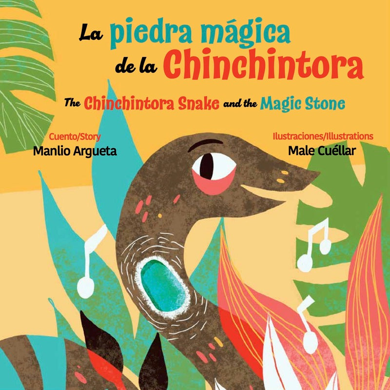 La Piedra Mágica de la Chinchintora/ the Snake and the Magic Stone