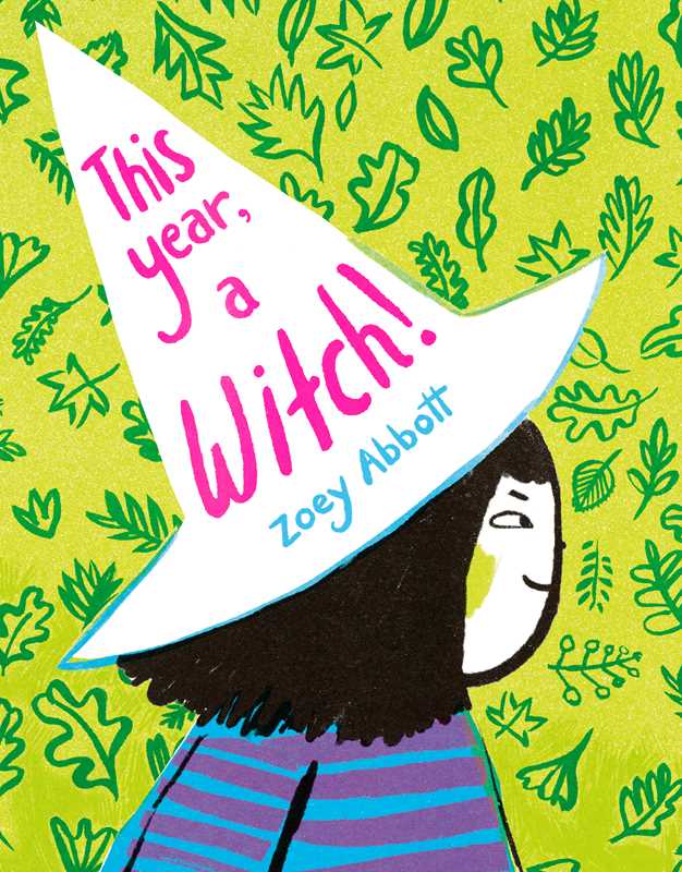 This Year, a Witch! by Zoey Abbott