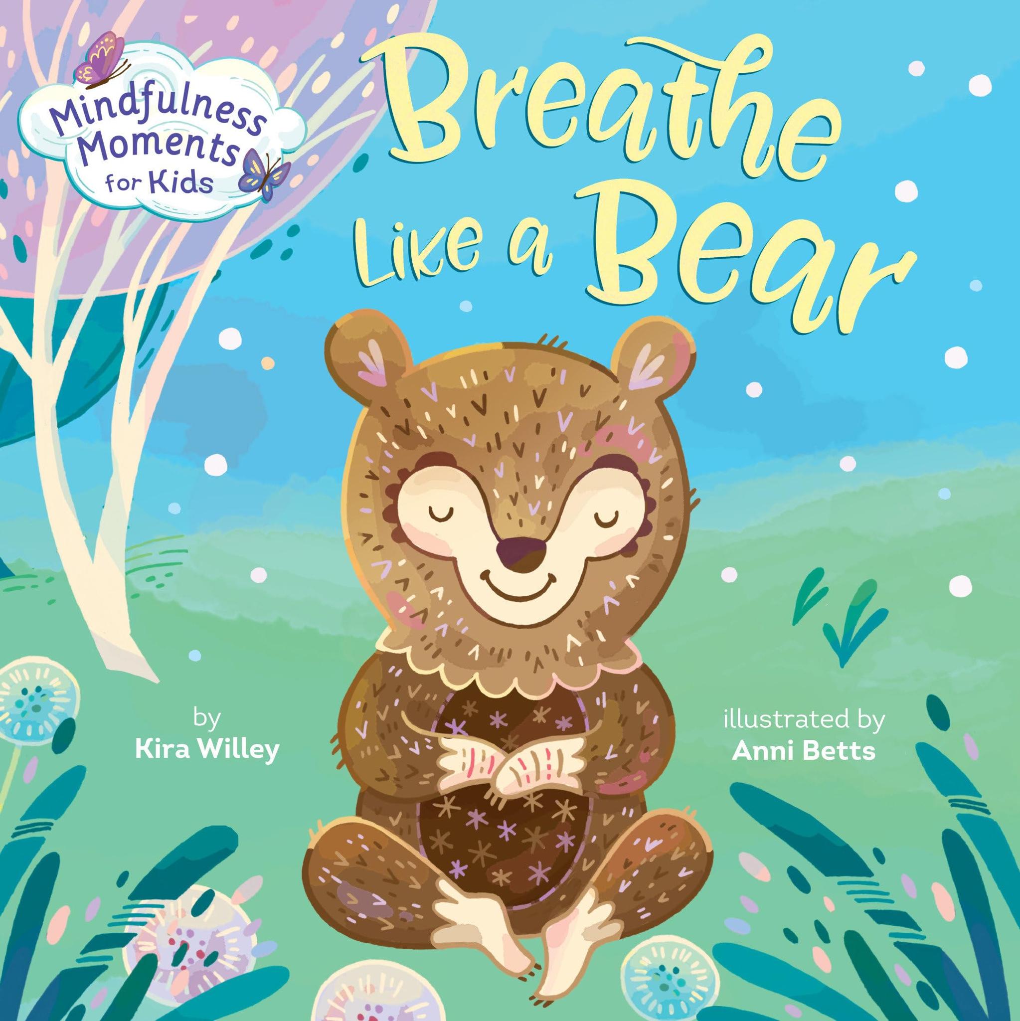 Mindfulness Moments for Kids: Breathe Like a Bear (Board Book)