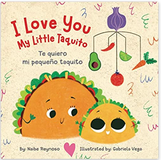 Con Todo Press - I Love You My Little Taquito (Bilingual English/Spanish)