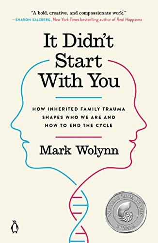 It Didn't Start with You: How Inherited Family Trauma Shapes Who We Are and How to End the Cycle Paperback