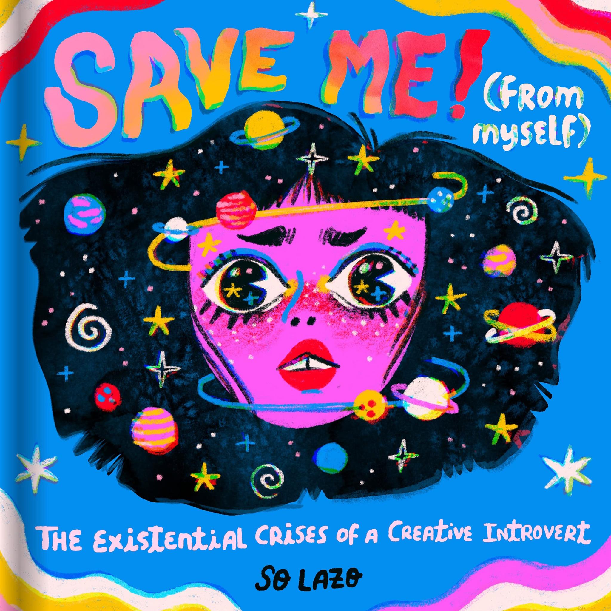 Save Me! (From Myself): Crushes, Cats, and Existential Crises