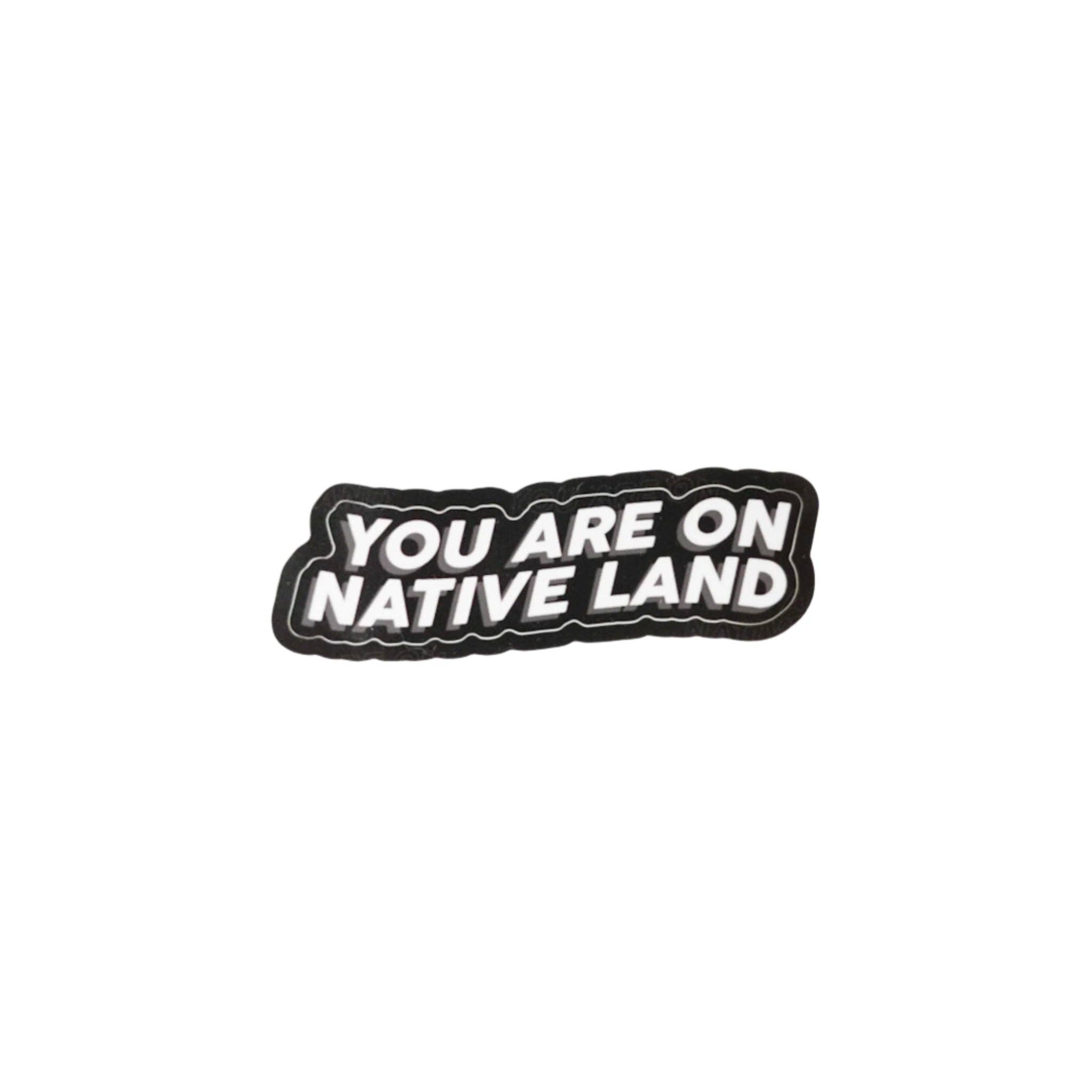Urban Native Era - 'YOU ARE ON NATIVE LAND' DIE CUT STICKERS
