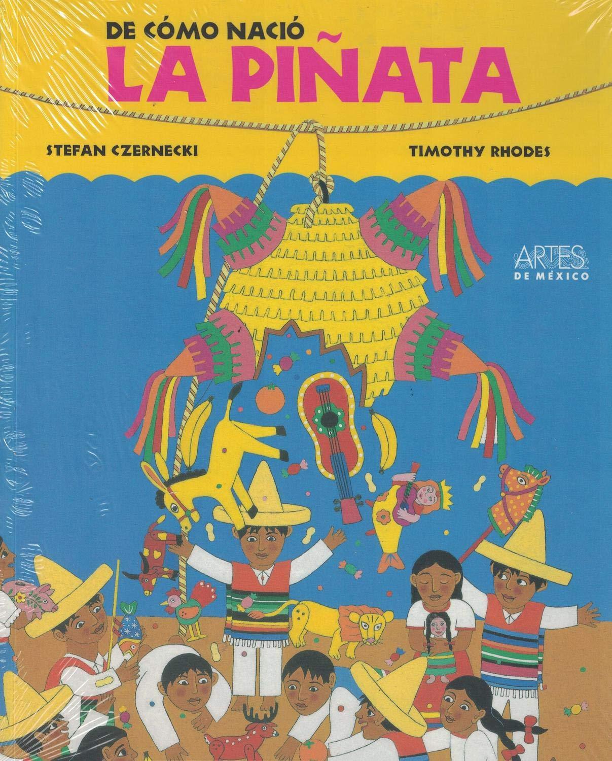 De Como Nacio La Pinata / How the Pinata Was Born (Spanish Edition)