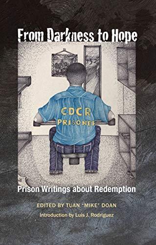 From Darkness to Hope: Prison Writings about Redemption. SPECIAL PRICE $10