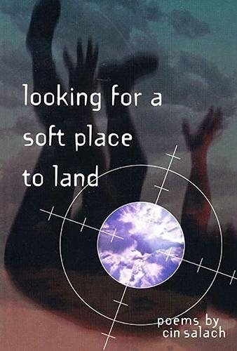 Looking For A Soft Place To Land