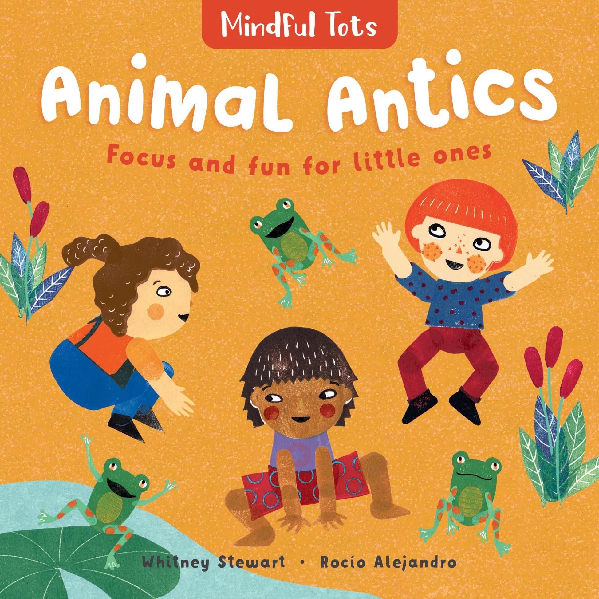 Mindful Tots: Animal Antics, multicolor (Hardcover)