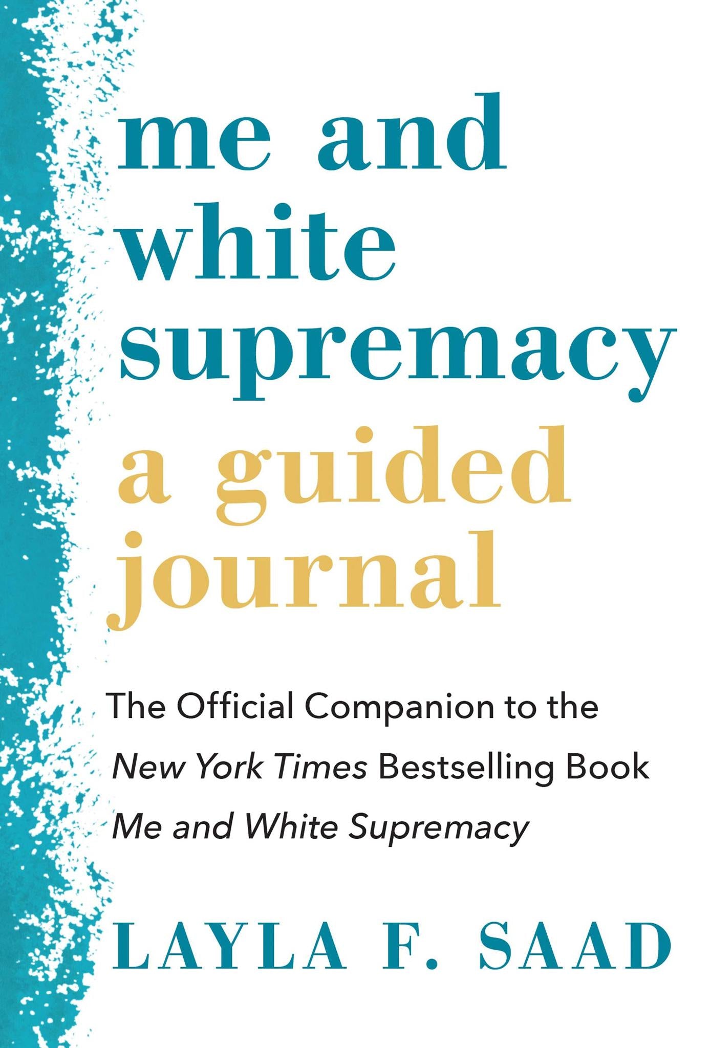 Me and White Supremacy: A Guided Journal: The Official Companion to the New York Times Bestselling Book Me and White Supremacy