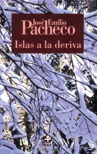 Islas a la deriva/ Islands Adrift: Poemas 1973-1975 (Biblioteca Era -Spanish Edition)