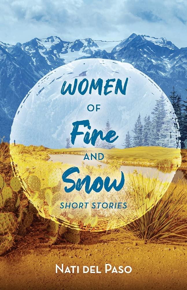 Women of Fire and Snow: Short Stories Paperback