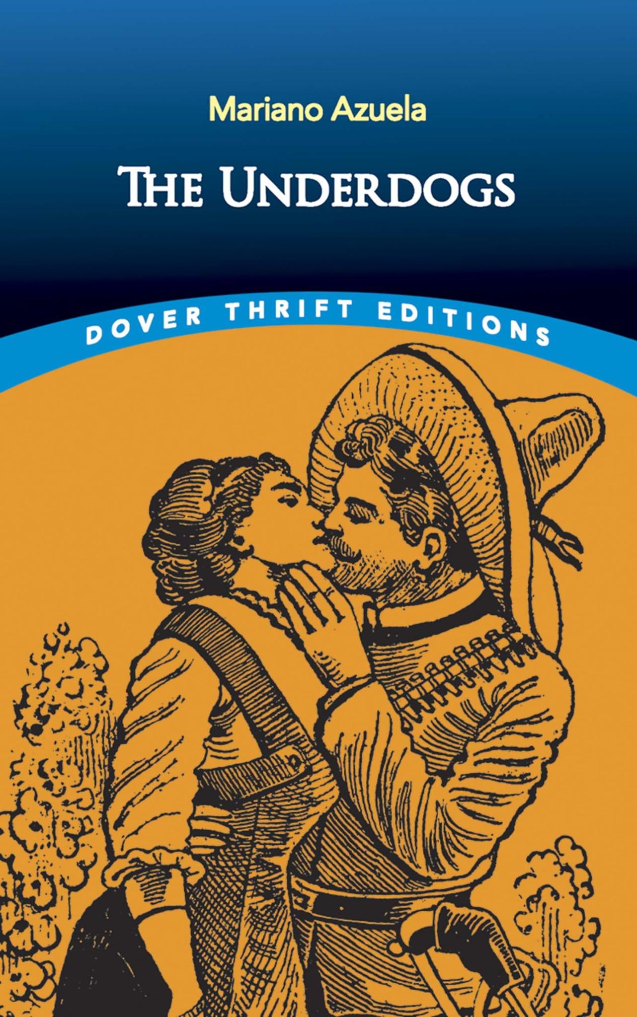 The Underdogs: A Novel of the Mexican Revolution